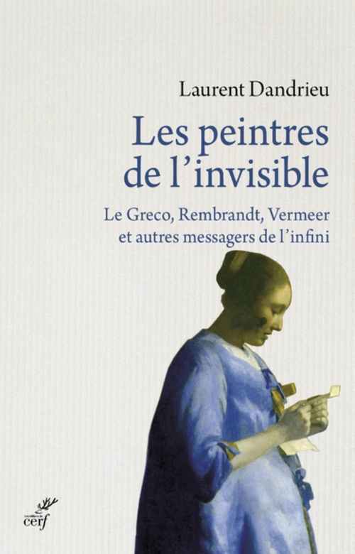 Couverture ebook de LES PEINTRES DE L'INVISIBLE, de Laurent Dandrieu