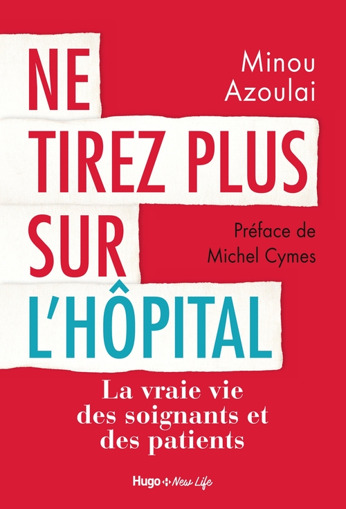 Couverture ebook de Ne tirez plus sur l'hôpital, de Minou Azoulai