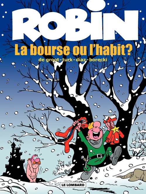ebook cover of Robin Dubois - tome 21 - La Bourse ou l'Habit, by Bob De Groot, Turk, Miguel Diaz vizoso, Ludo Borecki