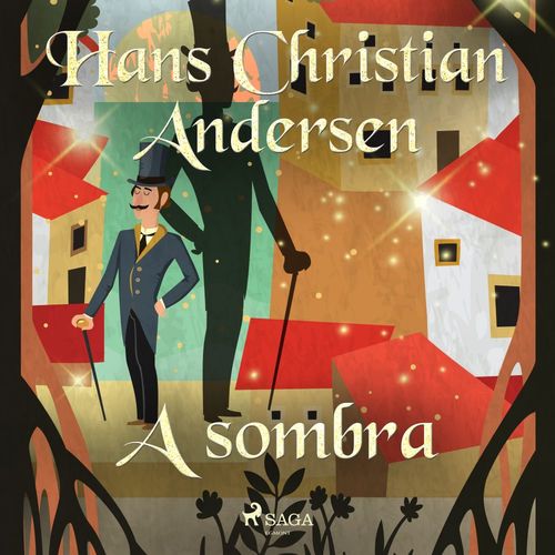 audiobook cover of A sombra, by Hans Christian Andersen