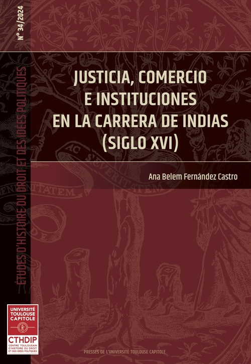 Couverture ebook de Justicia, comercio e instituciones en la carrera de indias (siglo XVI), de Ana Belem Fernandez Castro