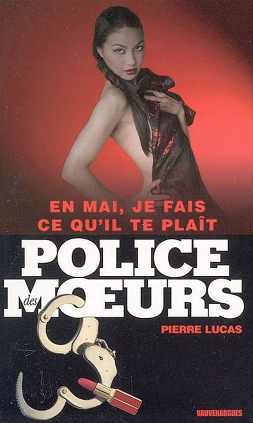 Couverture ebook de Police des moeurs n°167 En mai, je fais ce qu'il te plaît, de Lucas Pierre