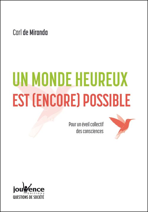 Couverture ebook de Un monde heureux est (encore) possible, de Carl de Miranda