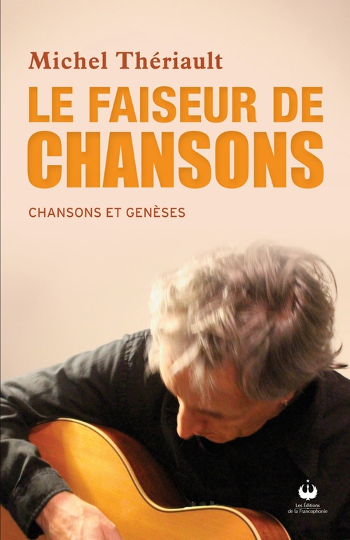 ebook cover of Le faiseur de chansons, by Michel Theriault