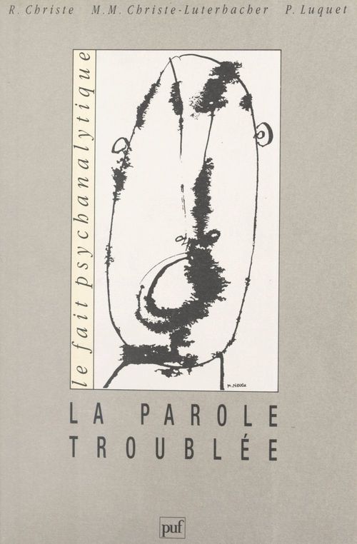 ebook cover of La parole troublée, by Robert Christie, Pierre Luquet, Marie-Madeleine Christe-Luterbacher