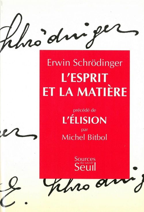 Couverture ebook de L'esprit et la matière. Précédé de : L'Elision, par Michel Bitbol, de Erwin Schrodinger