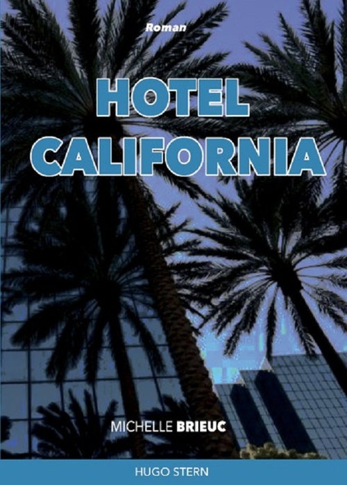 ebook cover of Hotel California, by Michelle Brieuc