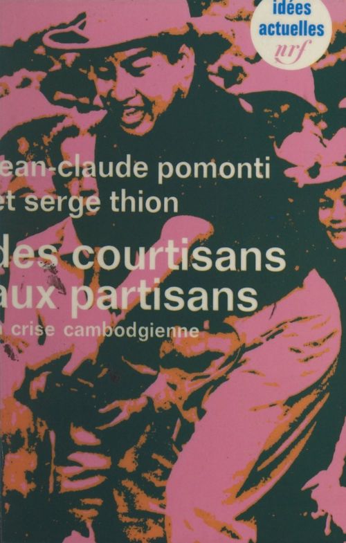 ebook cover of Des courtisans aux partisans, by Jean-Claude Pomonti, Serge Thion