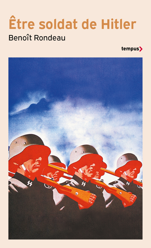 ebook cover of Etre soldat de Hitler, by Benoît Rondeau