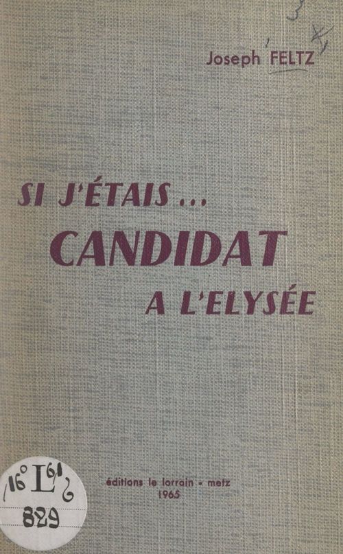 Couverture ebook de Si j'étais... candidat à l'Élysée, de Joseph Feltz