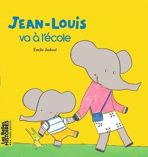 Couverture ebook de Jean-Louis va à l'école, de Emile Jadoul