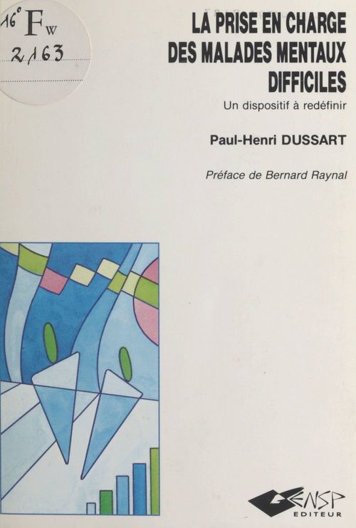 Couverture ebook de La Prise en charge des malades mentaux difficiles : un dispositif à redéfinir, de Paul-Henri Dussart