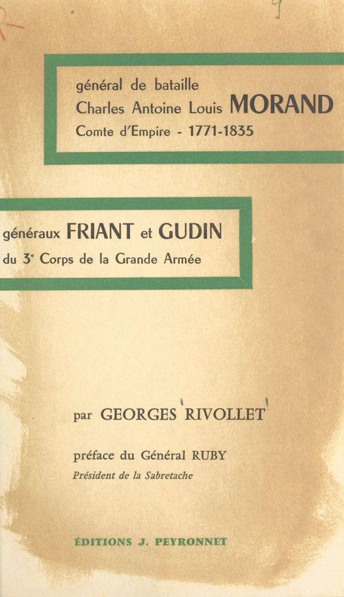 Couverture ebook de Général de bataille Charles-Antoine-Louis Morand, comte d'Empire (1771-1835), de Georges Rivollet