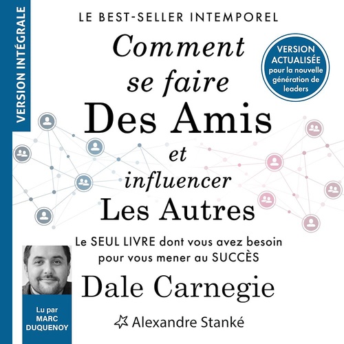audiobook cover of Comment se faire des amis et influencer les autres, by Dale Carnegie