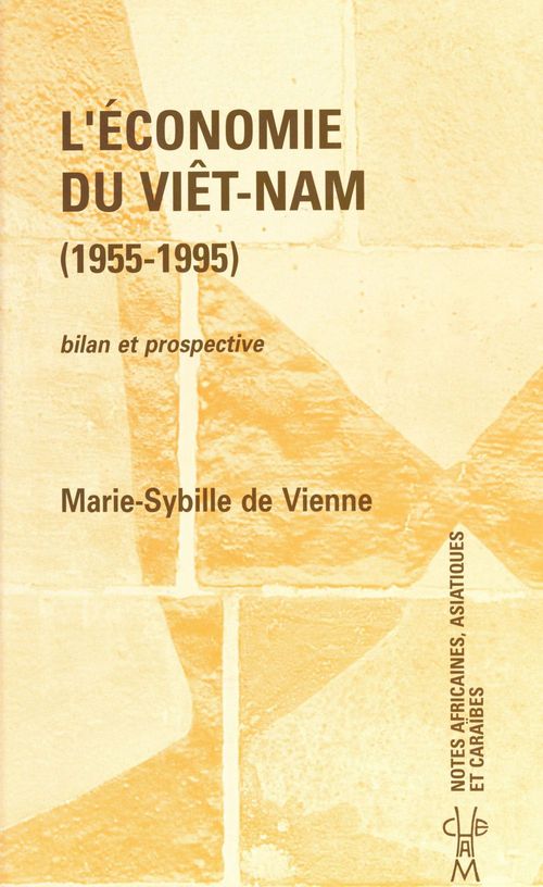 Couverture ebook de L'économie du Viêt Nam (1955-1995) : bilan et prospective, de Vienne De