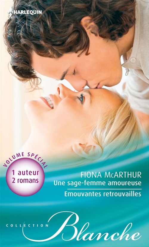 Couverture ebook de Une sage-femme amoureuse - Emouvantes retrouvailles, de Fiona McArthur