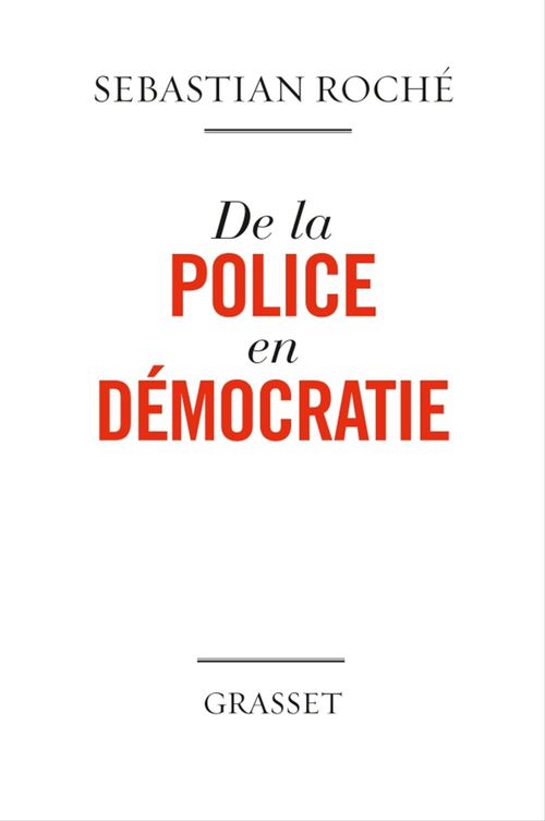 Couverture ebook de De la police en démocratie, de Sébastien Roché