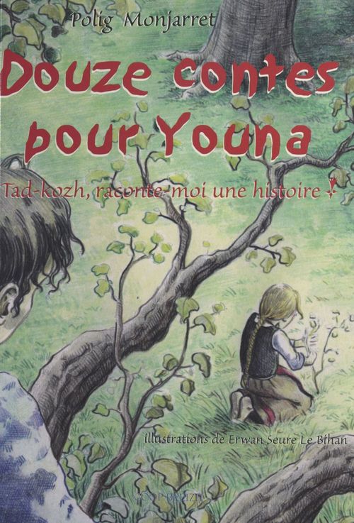Couverture ebook de Douze contes pour Youna : Tad-Kozh, raconte-moi une histoire, de Monjarret