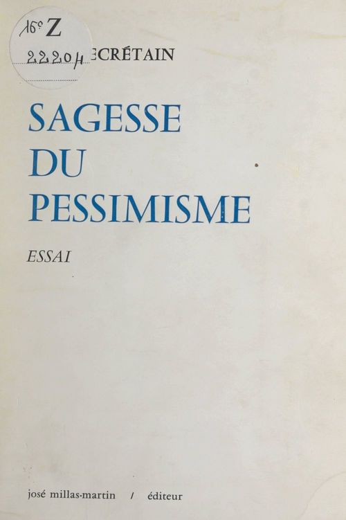 Couverture ebook de Sagesse du pessimisme, de Roger Secretain