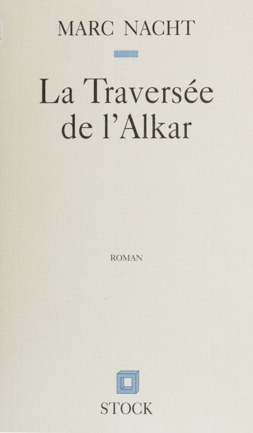 ebook cover of La Traversée de l'Alkar, by Marc Nacht