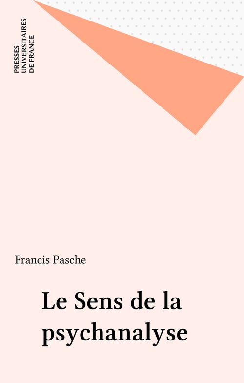 Couverture ebook de Le Sens de la psychanalyse, de Francis Pasche