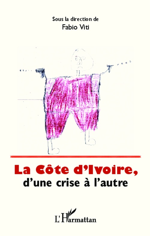 ebook cover of La Côte d'Ivoire, d'une crise à l'autre, by Fabio Viti