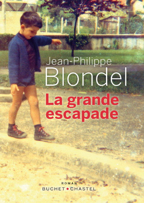 Couverture ebook de La Grande escapade, de Jean-Philippe Blondel