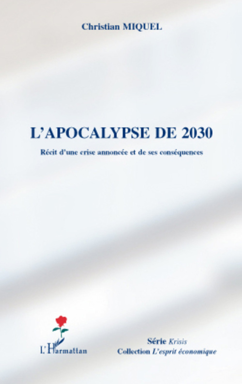 Couverture ebook de L'apocalypse de 2030, de Christian Miquel
