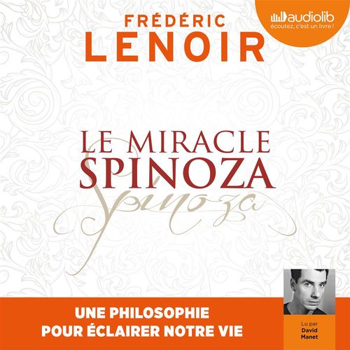 audiobook cover of Le Miracle Spinoza, by Frédéric Lenoir