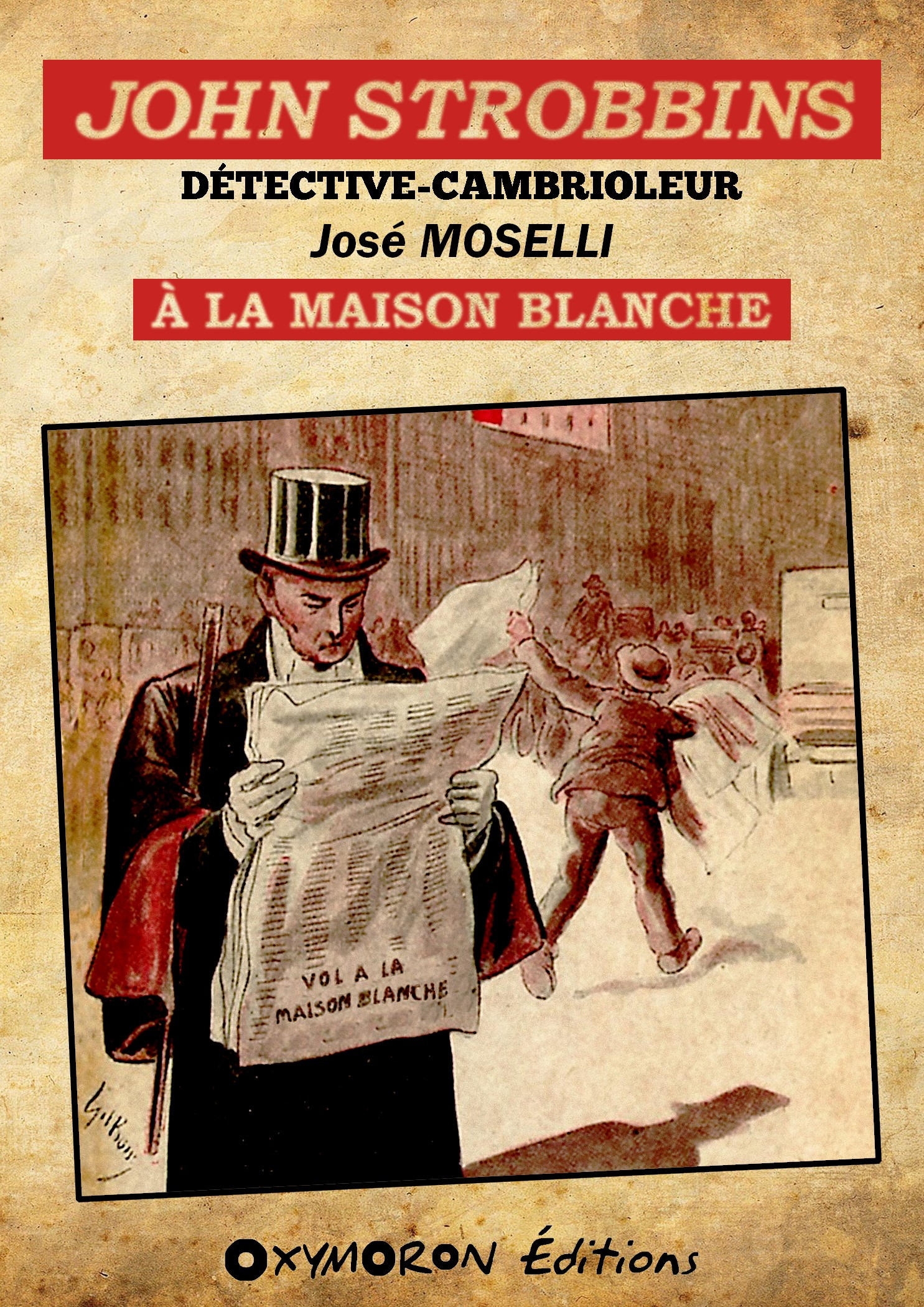 Couverture ebook de John Strobbins T8 - À la Maison Blanche, de Jose Moselli