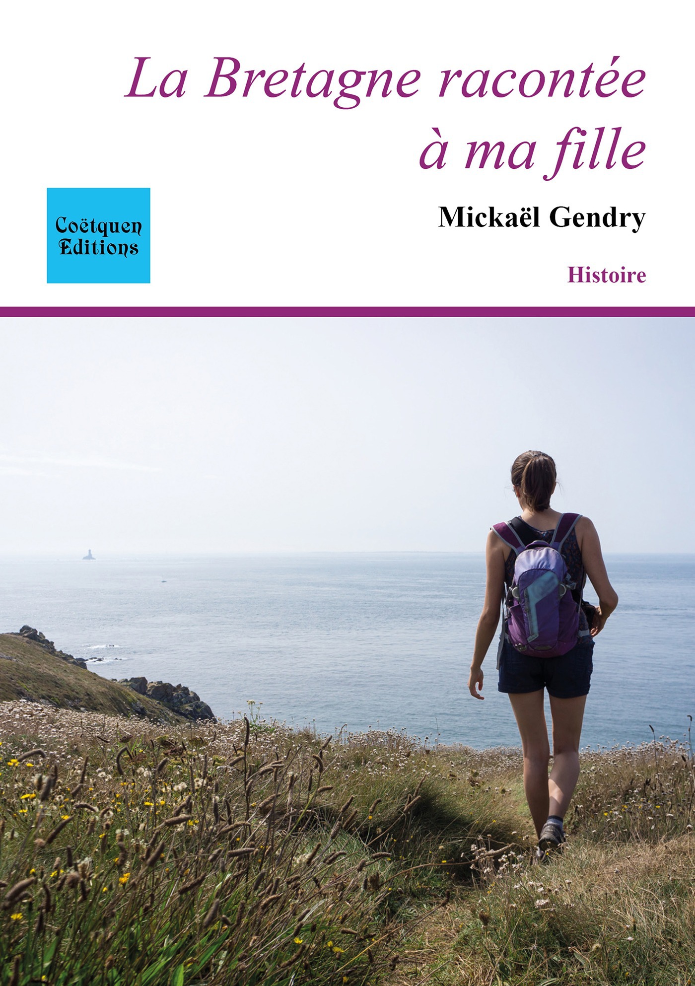 Couverture ebook de La Bretagne racontée à ma fille, de Mickaël Gendry