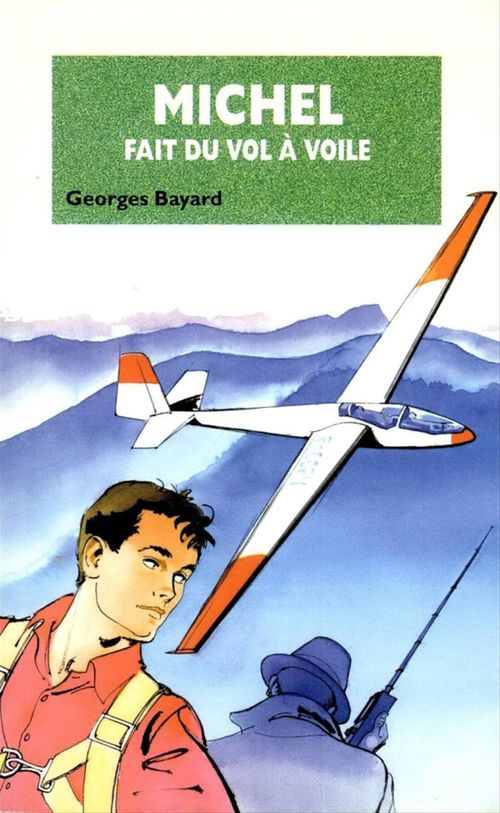 Couverture ebook de Michel fait du vol à voile - Tome 21, de Georges Bayard