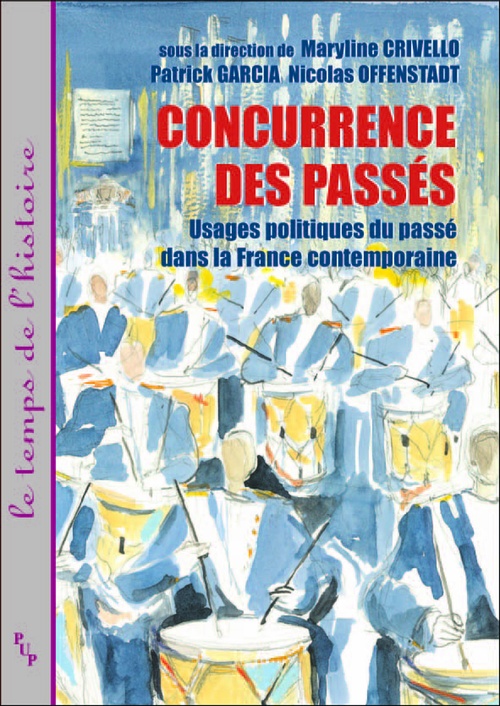 ebook cover of Concurrence des passés, by Maryline Crivello, Patrick Garcia, Nicolas Offenstadt