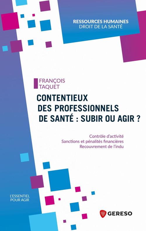 ebook cover of Contentieux des professionnels de santé : subir ou agir ?, by François Taquet