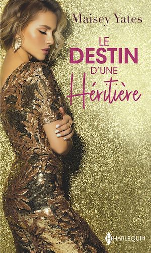 ebook cover of Le destin d'une héritière, by Maisey Yates