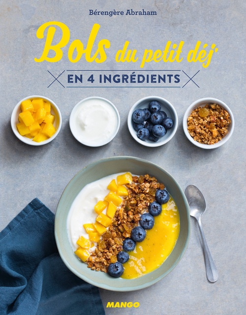 ebook cover of Bols du petit déj' en 4 ingrédients, by Bérengère Abraham