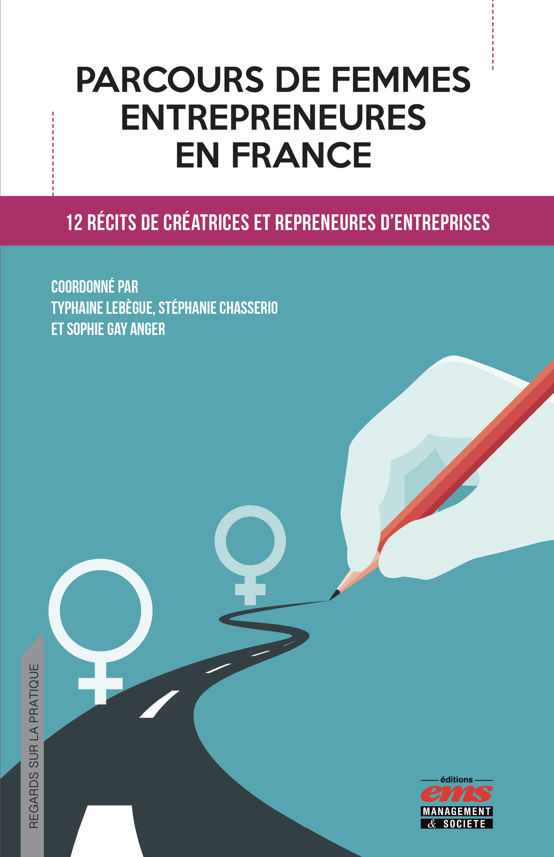 Couverture ebook de Parcours de femmes entrepreneures en France, de Stephanie Chasserio, Sophie Gay anger, Typhaine Lebègue