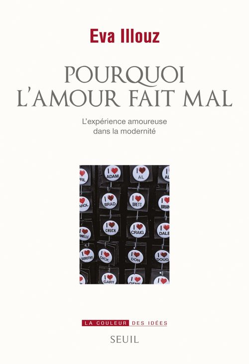 Couverture ebook de Pourquoi l'amour fait mal. L'expérience amoureuse, de Eva Illouz