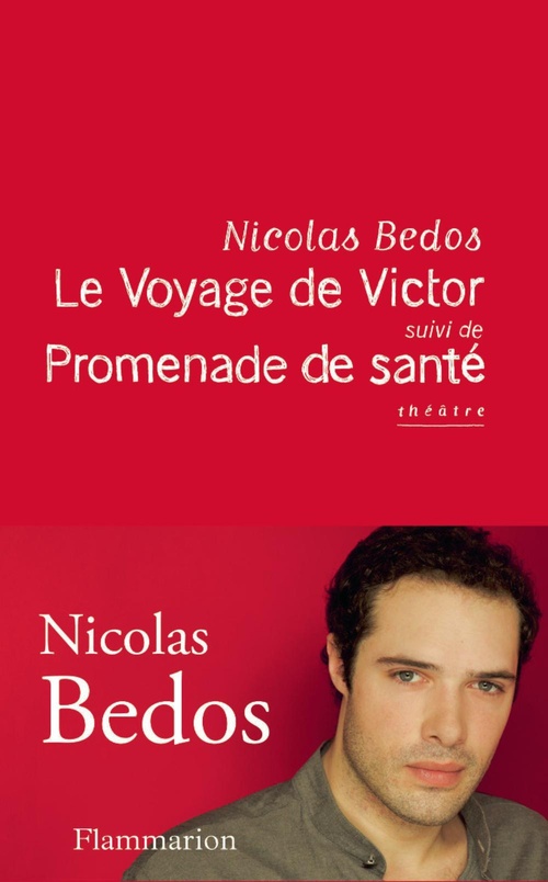 Couverture ebook de Le Voyage de Victor, suivi de Promenade de santé, de Nicolas Bedos