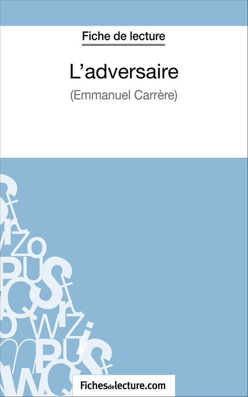 ebook cover of L'adversaire d'Emmanuel Carrère (Fiche de lecture), by Jessica Z.