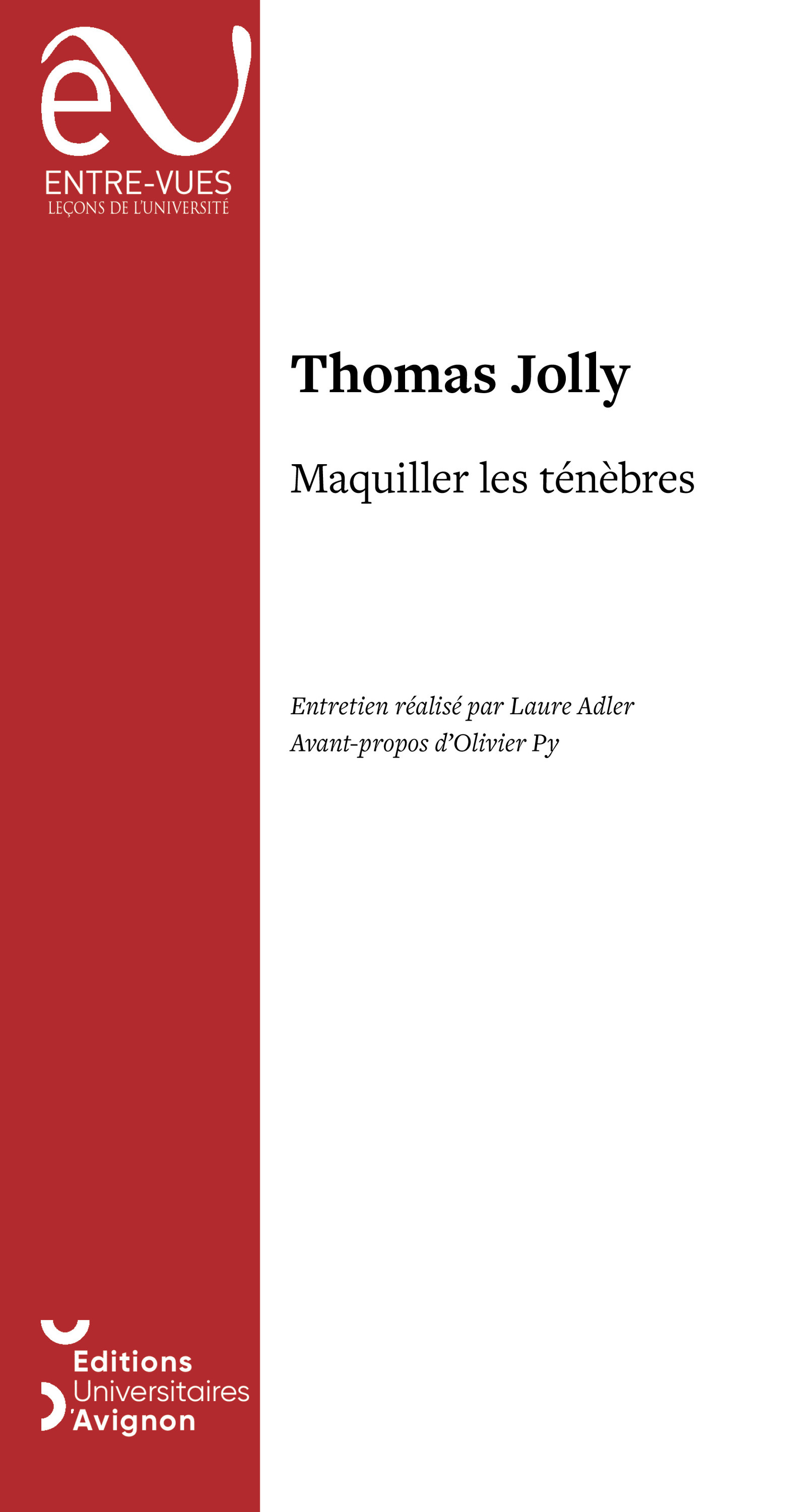 Couverture ebook de Maquiller les ténèbres, de Laure Adler, Thomas Jolly