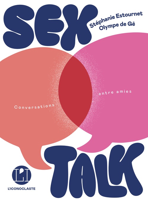 ebook cover of Sex Talk (conversations entre amies), by Stephanie Estournet, Olympe de Gê