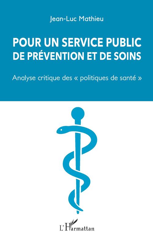 Couverture ebook de Pour un service public de prévention et de soins, de Jean-Luc Mathieu