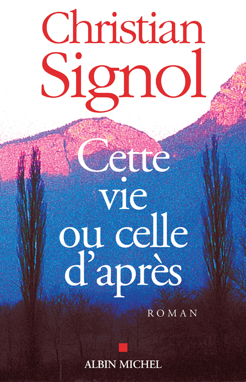 ebook cover of Cette vie ou celle d'après, by Christian Signol