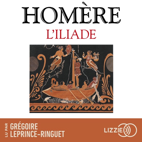 audiobook cover of L'Iliade, by Homère