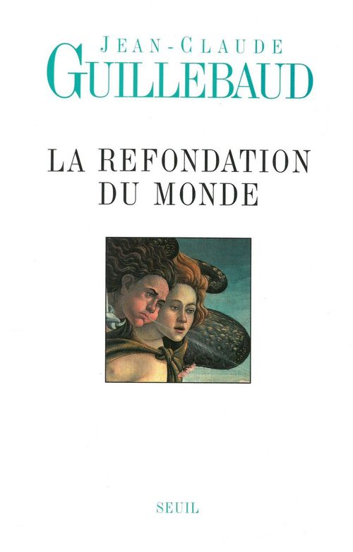 Couverture ebook de La Refondation du monde, de Jean-claude Guillebaud