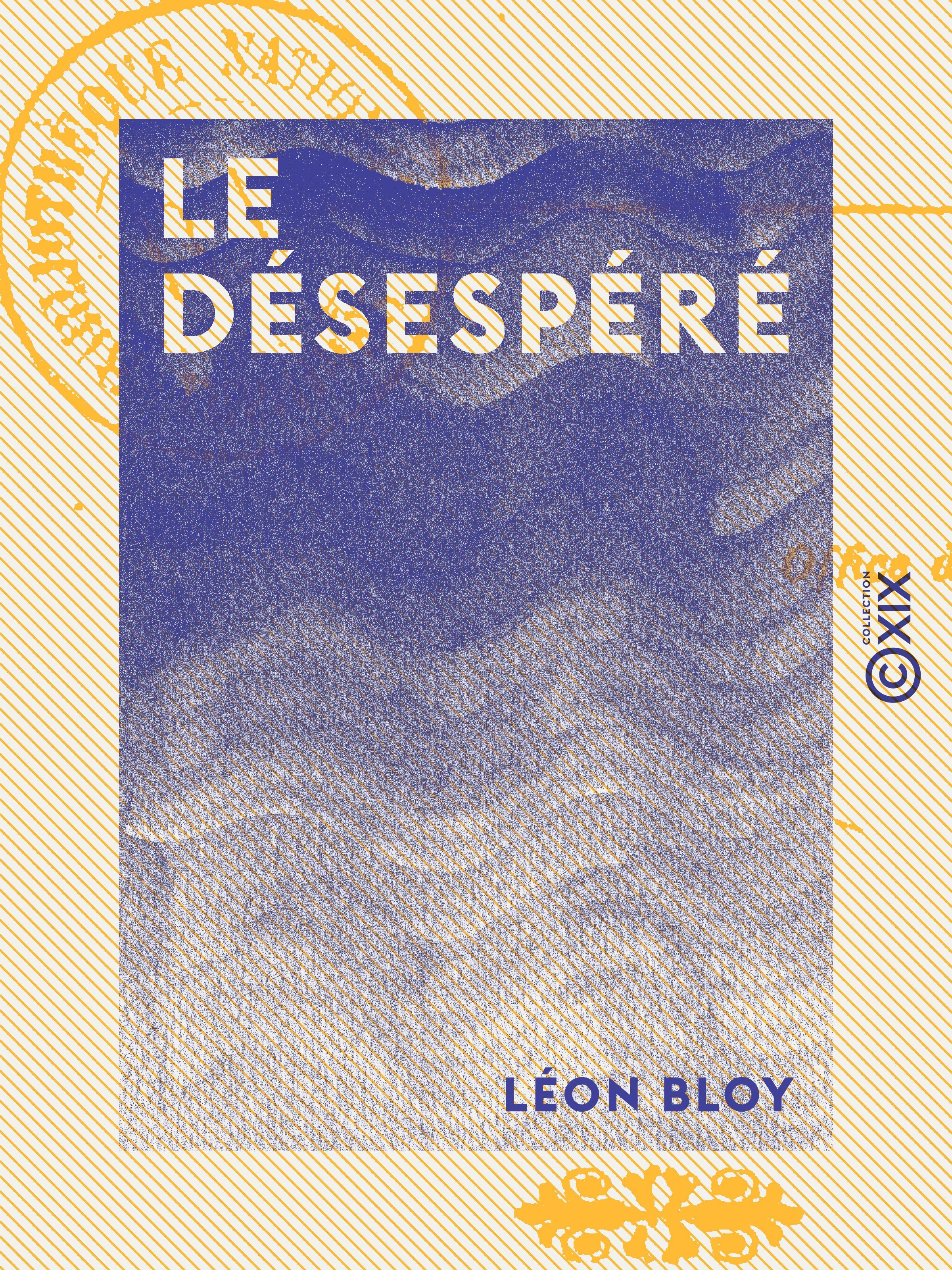 ebook cover of Le Désespéré, by Leon Bloy