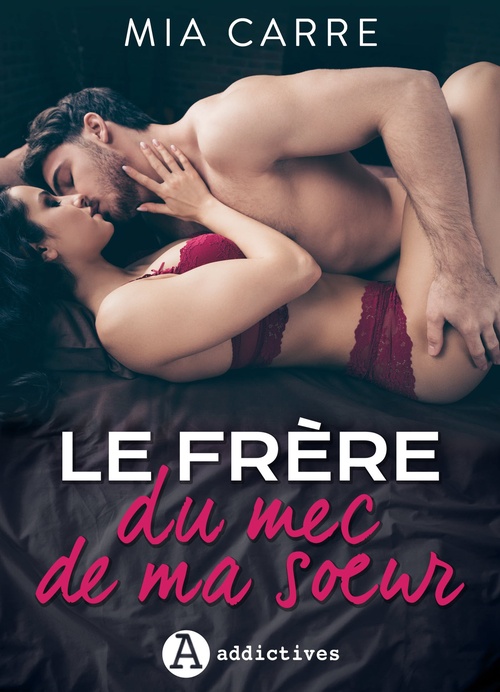 Couverture ebook de Le Frère du mec de ma soeur, de Mia Carre