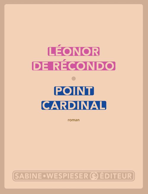 Couverture ebook de Point cardinal, de Léonor de Récondo