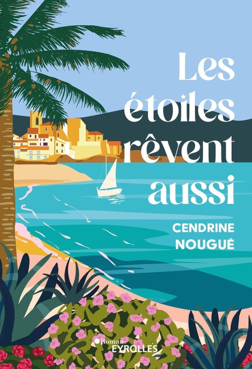 ebook cover of Les étoiles rêvent aussi, by Cendrine Nougué